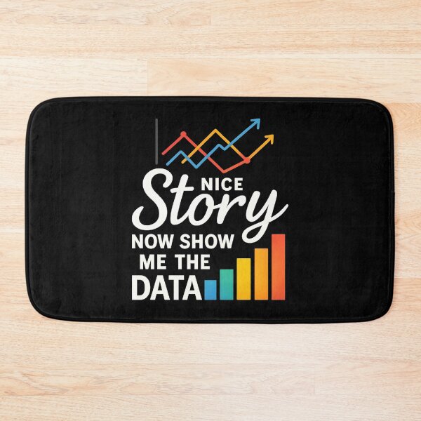 Item preview, Nice Story Now Show Me The Data designed and sold by hemagamo.