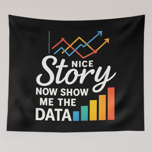Item preview, Nice Story Now Show Me The Data designed and sold by hemagamo.