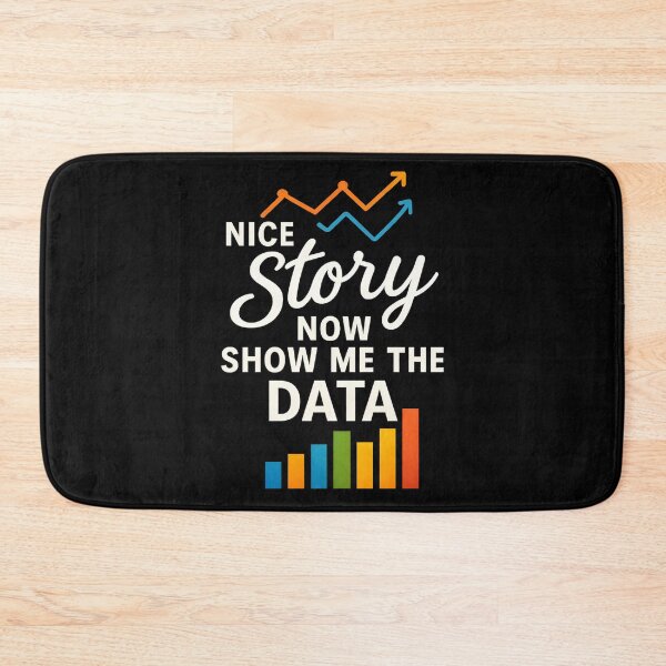 Item preview, Nice Story Now Show Me The Data designed and sold by hemagamo.
