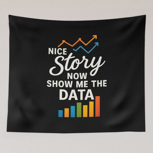Item preview, Nice Story Now Show Me The Data designed and sold by hemagamo.