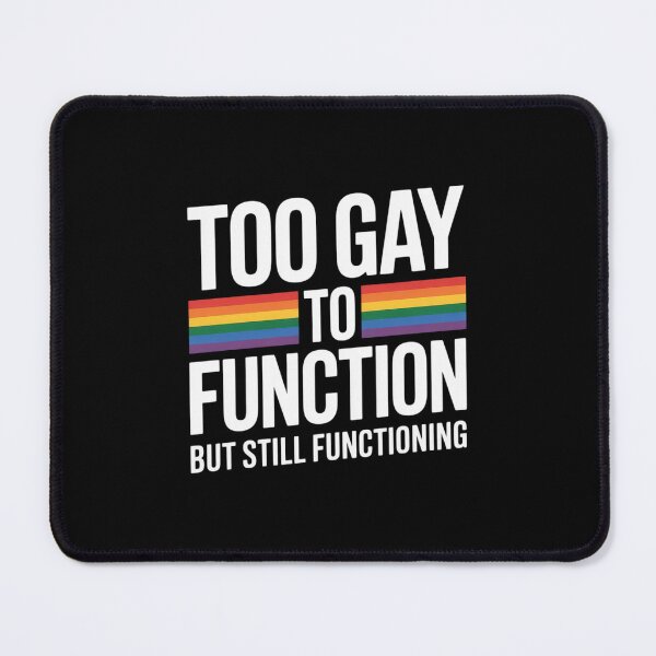 Item preview, Gay Pride Humor Quote LGBTQ+ Ally Lesbian LGBT designed and sold by RuthGAArt.