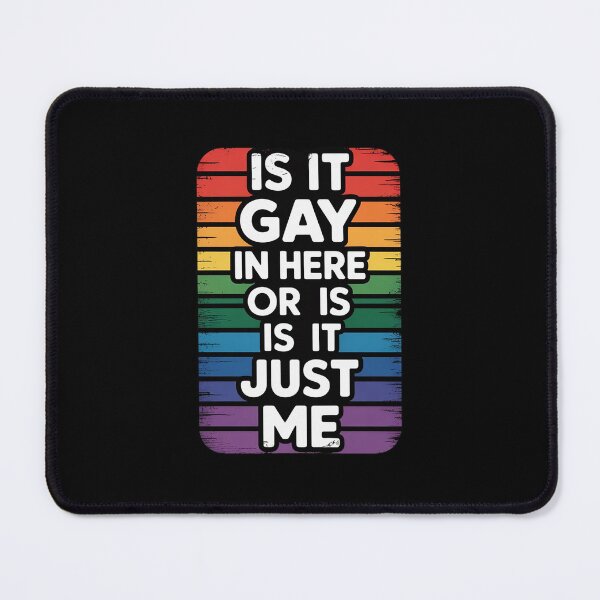 Item preview, Is It Gay In Here LGBT Say Gay Lesbian Pride Month designed and sold by RuthGAArt.