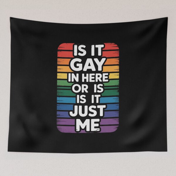 Item preview, Is It Gay In Here LGBT Say Gay Lesbian Pride Month designed and sold by RuthGAArt.