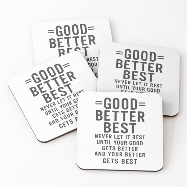 Item preview, Good Better Best Never let it Rest Quote for Men Women designed and sold by hemagamo.