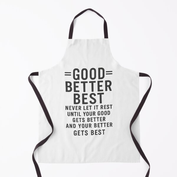 Item preview, Good Better Best Never let it Rest Quote for Men Women designed and sold by hemagamo.