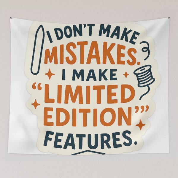 Item preview, I don't make mistakes, I make limited edition features designed and sold by Iail Ioa.