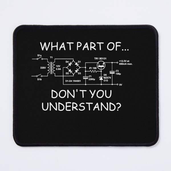 Item preview, Funny Electronics Circuit Diagram Shirt – “What Part Don’t You Understand?” Engineer Humor Tee designed and sold by Tujzui.