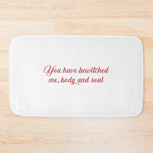 Item preview, Pride and Prejudice (2005) You have bewitched me body and soul. Red Quote. designed and sold by CoCoArt-Ua.