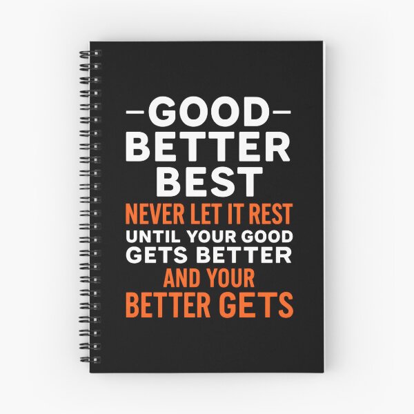 Item preview, Good Better Best Never let it Rest Quote for Men Women designed and sold by hemagamo.