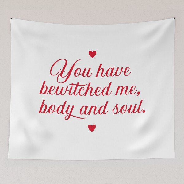 Item preview, Pride and Prejudice (2005) You have bewitched me body and soul. Red Quote. designed and sold by CoCoArt-Ua.