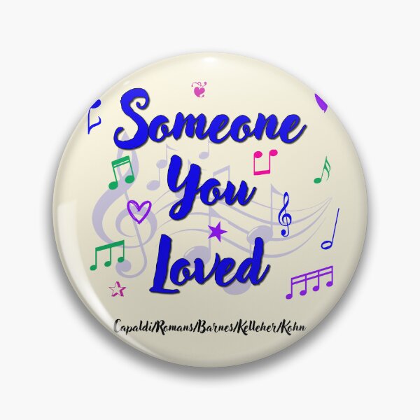 Item preview, Someone You Loved Popular Song Title designed and sold by CharlottePlaceArt.