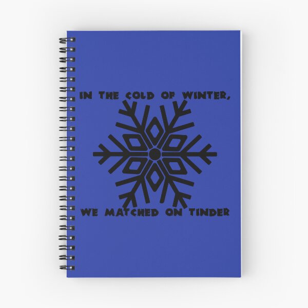 Item preview, In the Cold of Winter We Matched on Tinder – Funny Winter Tinder Quote designed and sold by ZorianArt.