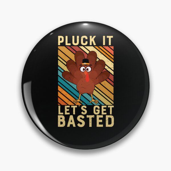Item preview, Happy Quote Get It Holiday Thanksgiving Pluck Basted Vintage Lets designed and sold by HollyShabero.