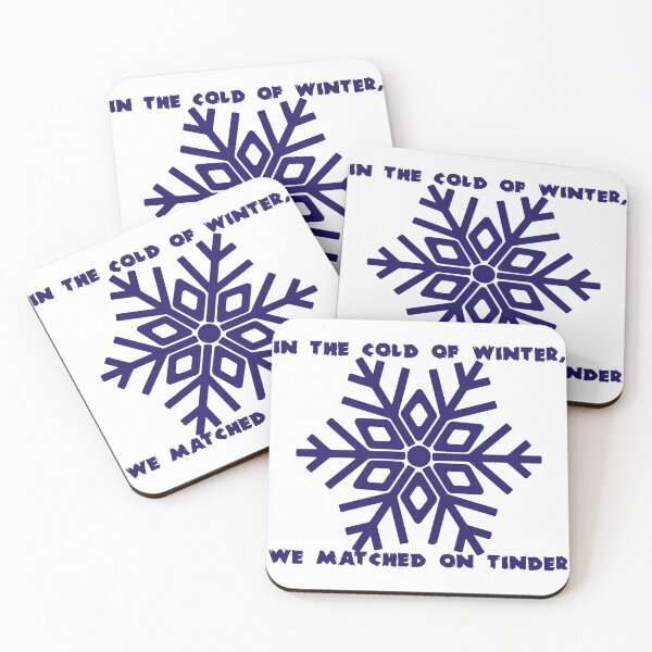 Item preview, In the Cold of Winter We Matched on Tinder – Funny Winter Tinder Quote 3 designed and sold by ZorianArt.