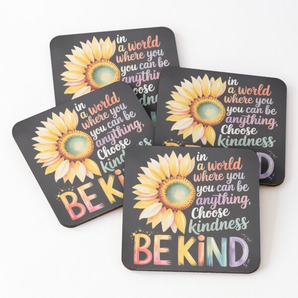 Item preview, In a World Where You Can Be Anything, Choose Kindness designed and sold by CrystalCove11.