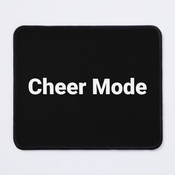 Item preview, Cheer Mode designed and sold by Text-based T-Shirts and Gifts.