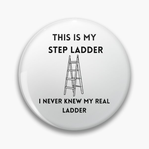 Item preview, This is my step ladder, i never knew my real ladder designed and sold by GagShots.