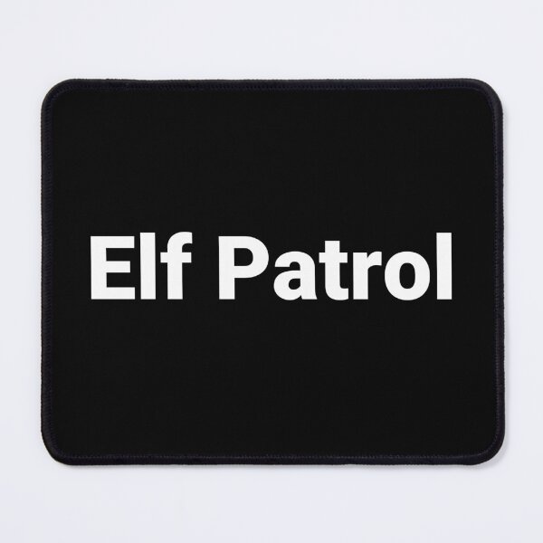 Item preview, Elf Patrol designed and sold by Text-based T-Shirts and Gifts.