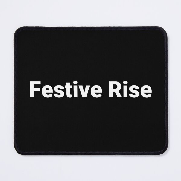 Item preview, Festive Rise designed and sold by Text-based T-Shirts and Gifts.