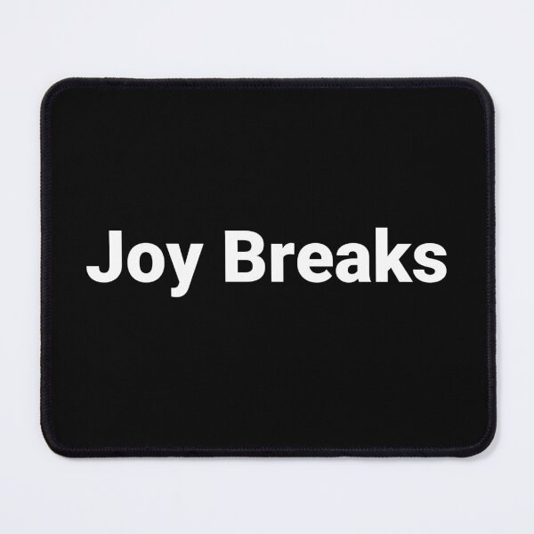 Item preview, Joy Breaks designed and sold by Text-based T-Shirts and Gifts.