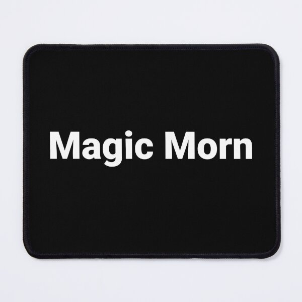 Item preview, Magic Morn designed and sold by Text-based T-Shirts and Gifts.