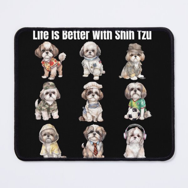 Item preview, Life is better with a Shih Tzu! designed and sold by QueenLillyArt.