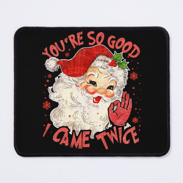 Item preview, You’re So Good I Came Twice Christmas Santa designed and sold by Patchina.