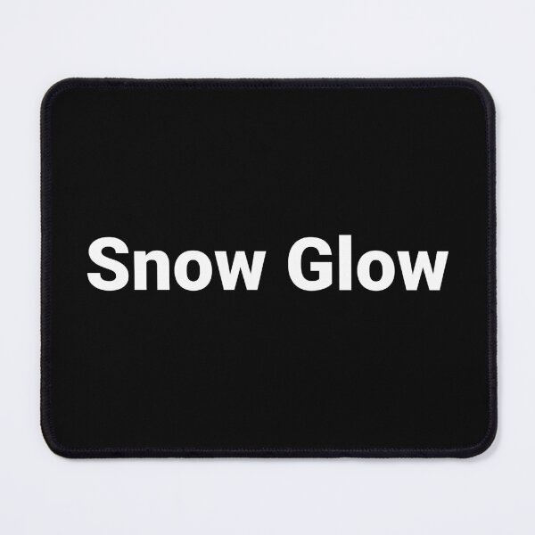 Item preview, Snow Glow designed and sold by Text-based T-Shirts and Gifts.