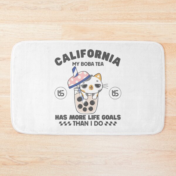 Item preview, California: my boba tea has more life goals than I do designed and sold by Peerless-Prime.