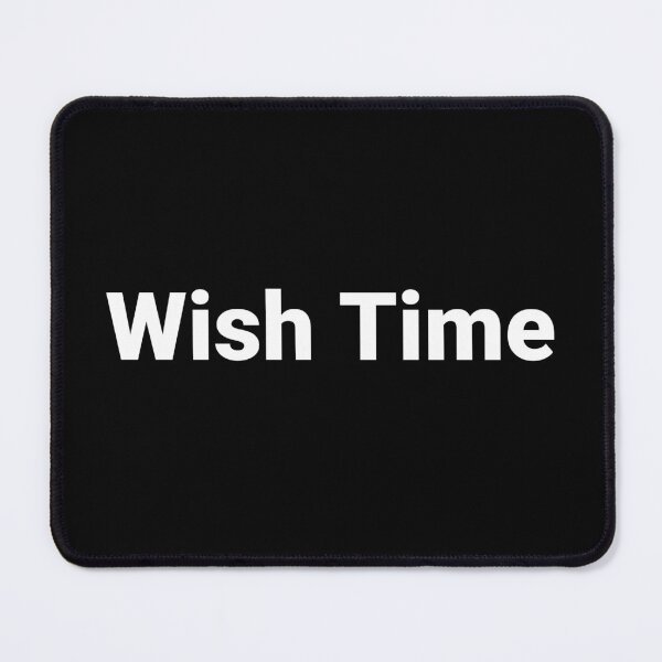 Item preview, Wish Time designed and sold by Text-based T-Shirts and Gifts.