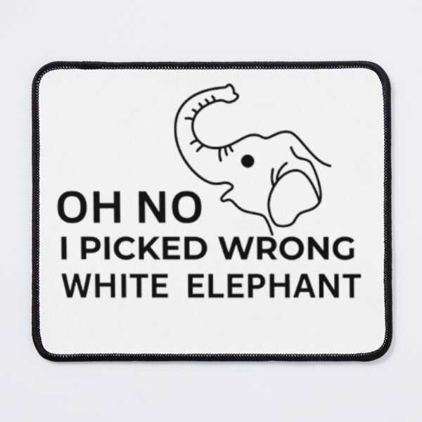 Item preview, Ho No I Picked Wrong White Elephant Holiday Gift designed and sold by Thread&Fable.