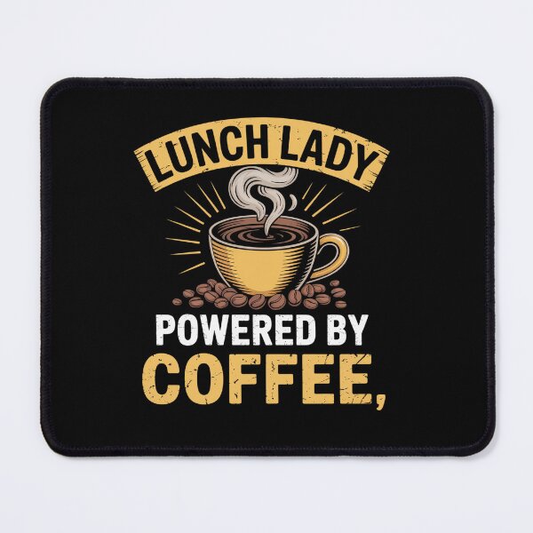 Item preview, Lunch Lady Powered By Coffee School Cafeteria designed and sold by AnixieArtFun.