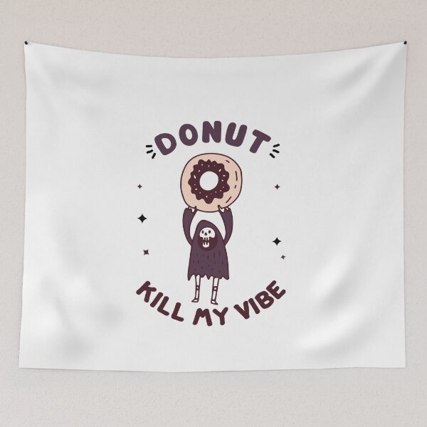 Item preview, Donut Kill My Vibe designed and sold by Aminesnip.
