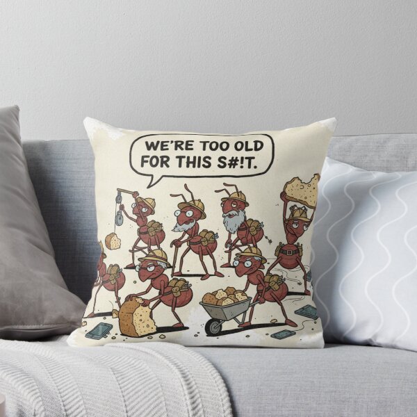Item preview, We're Too Old for This S#!t" - The Crumb Collecting Ants designed and sold by WittyHolidayPrints – Retro Meme Tees.