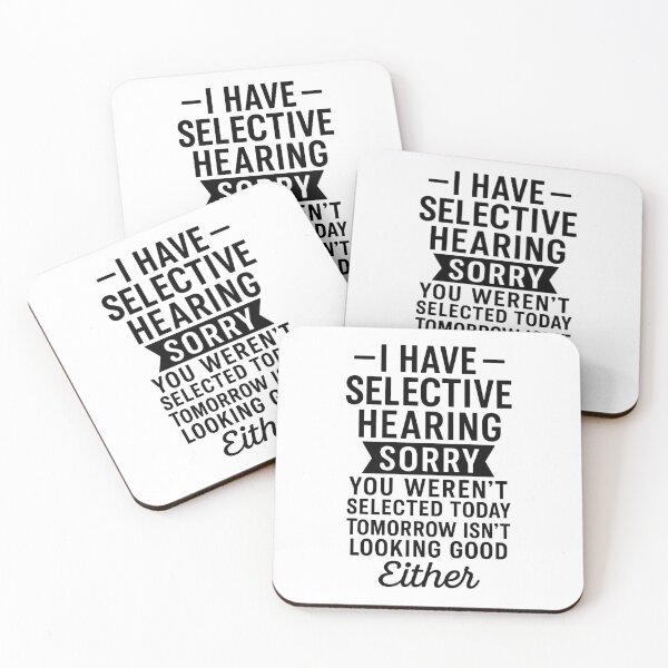Item preview, I Have Selective Hearing Sorry You Weren't designed and sold by hemagamo.