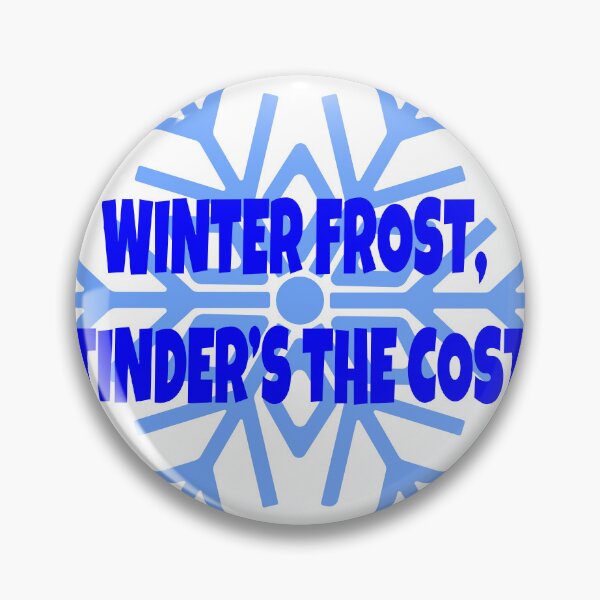 Item preview, Winter Frost, Tinder’s the Cost – Funny Winter Tinder Quote designed and sold by ZorianArt.