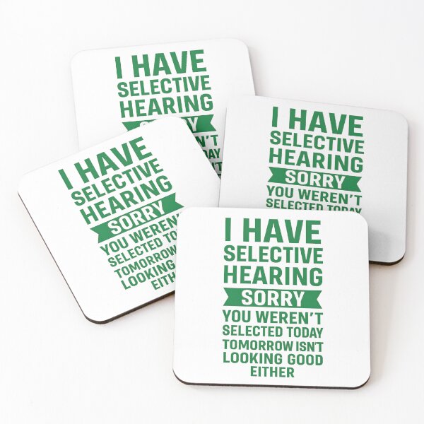 Item preview, I Have Selective Hearing Sorry You Weren't designed and sold by hemagamo.