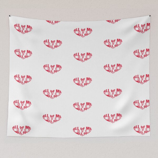 Item preview,  Valentine All of me Loves all of You designed and sold by Murryns.