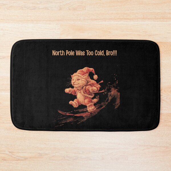Item preview, North Pole Was Too Cold, Bro designed and sold by mirciashop.