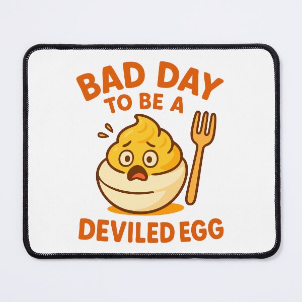 Item preview, Bad Day to Be a Deviled Egg designed and sold by Marcite.