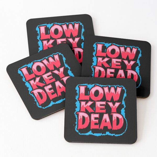 Item preview, Low Key Dead | Dark Humor Design by Too Real Co designed and sold by TooRealCo.