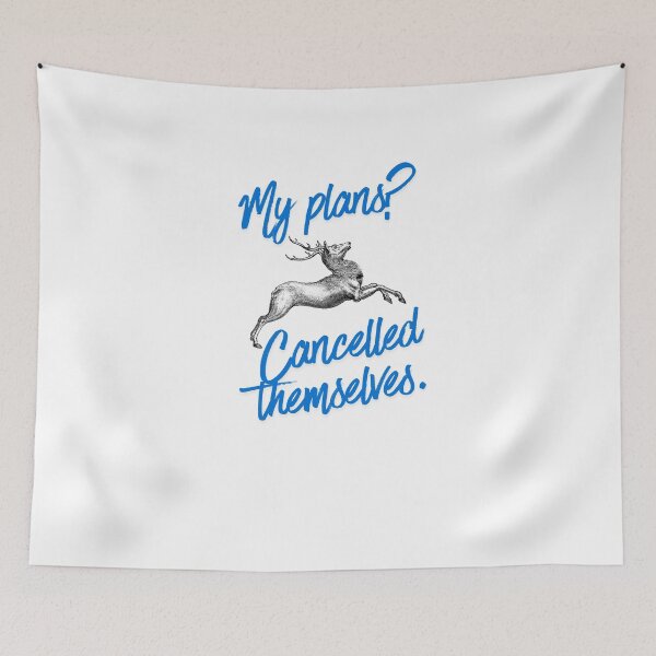 Item preview, My Plans Cancelled Themselves Quote designed and sold by SloganSauce.