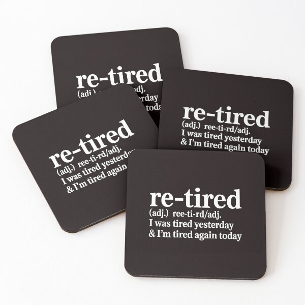 Item preview, Re-Tired I Was Tired Yesterday – Funny Retiree Dictionary Art designed and sold by Redgiant87x.