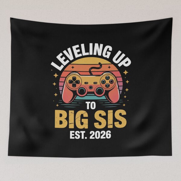 Item preview, Leveling Up to Big Sis Est. 2026 Gamer Big Sister designed and sold by Gogetgiggles.