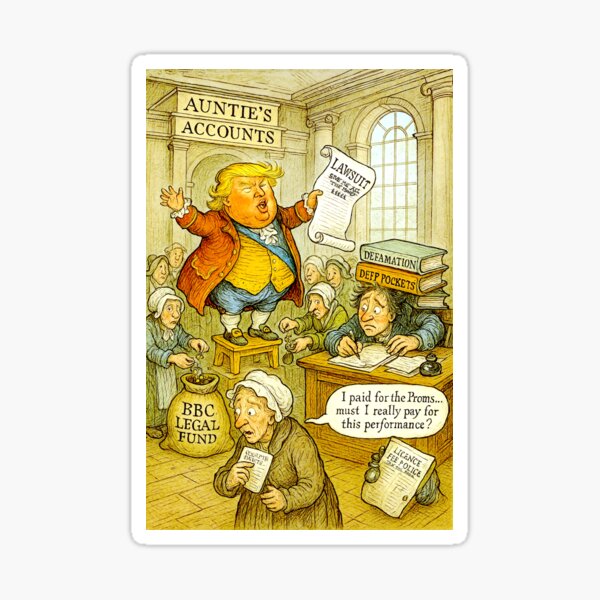 Sketching the News — #1: Trump, the BBC, and the Licence Fee Shake-Down Sticker