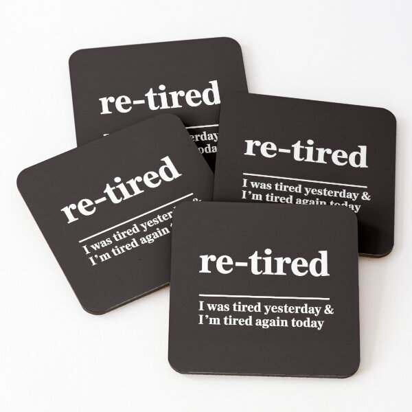 Item preview, Re-Tired I Was Tired Yesterday – Witty Retirement Dictionary Gift designed and sold by Redgiant87x.