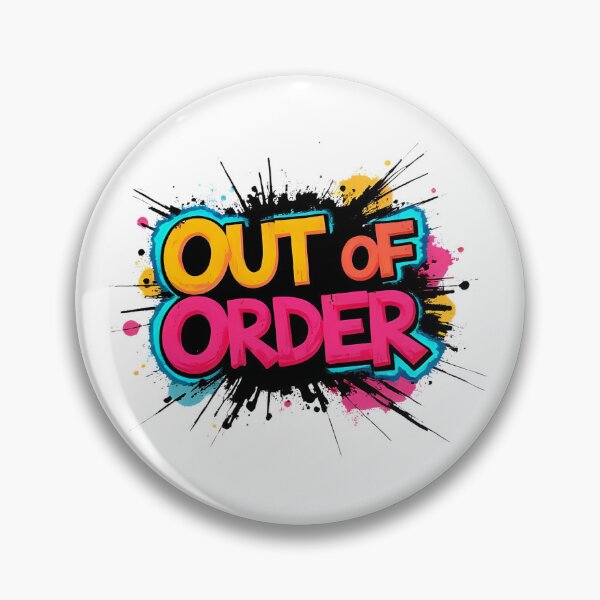 Item preview, Out of Order | Sarcastic Humor Design by Too Real Co designed and sold by TooRealCo.