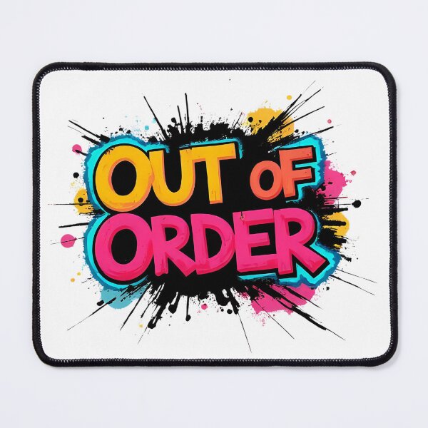 Item preview, Out of Order | Sarcastic Humor Design by Too Real Co designed and sold by TooRealCo.