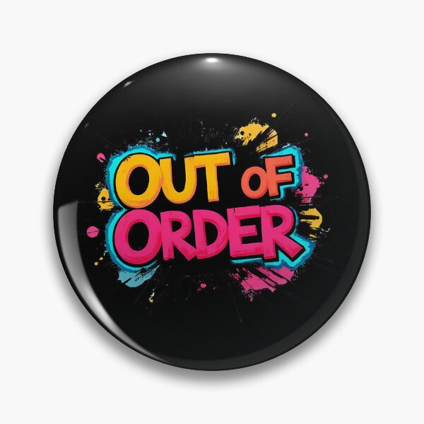 Item preview, Out of Order | Sarcastic Humor Design by Too Real Co designed and sold by TooRealCo.