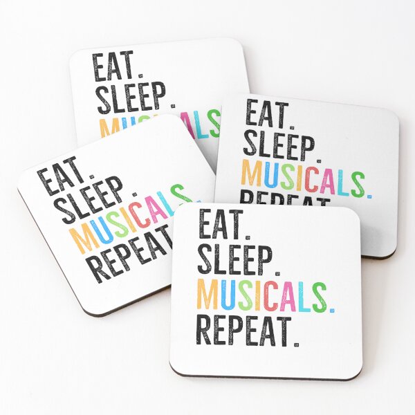 Item preview, Eat. Sleep. Musicals. Repeat. designed and sold by Frank Ring.